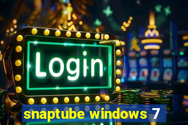 snaptube windows 7